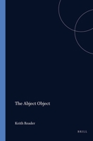 The Abject Object: Avatars of the Phallus in Contemporary French Theory, Literature and Film (Chiasma) 9042017295 Book Cover