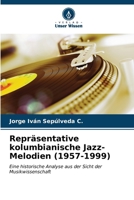 Repräsentative kolumbianische Jazz-Melodien (1957-1999) 6206971120 Book Cover