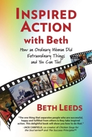 Inspired Action: How an Ordinary Woman Did Extraordinary Things and You Can Too B0H5X7RYXY Book Cover