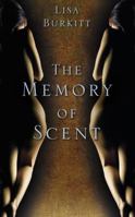 The Memory of Scent: Art and Murder in 19th Century Paris 1845887387 Book Cover