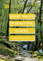 Short Walks in Beautiful Places 1911657100 Book Cover