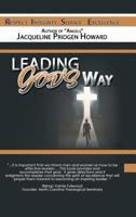 Leading God?s Way 1728304482 Book Cover