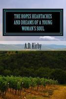 The Hopes Heartaches and Dreams of a Young Woman's Soul 1493566385 Book Cover