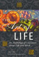 The Art of Life: An Anthology of Literature about Life and Work, Student Edition 0538682973 Book Cover