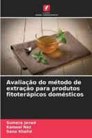Avaliação do método de extração para produtos fitoterápicos domésticos 620938286X Book Cover