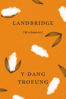 Landbridge: Life in Fragments 1478031123 Book Cover