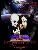 The Prophecy of the Vampire: Volume 1 1986101398 Book Cover
