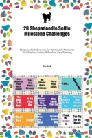 20 Shepadoodle Selfie Milestone Challenges: Shepadoodle Milestones for Memorable Moments, Socialization, Indoor & Outdoor Fun, Training Book 2 1702246485 Book Cover