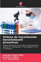 Síntese de tiocarbamido benzimidazolil pirazolinas (Portuguese Edition) 6139672848 Book Cover