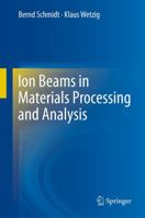 Ion Beams in Materials Processing and Analysis 321199355X Book Cover