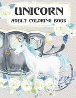 Unicorn Adult Coloring Book: Adult Coloring Book with Beautiful Unicorn Designs B08HRZJ4FL Book Cover