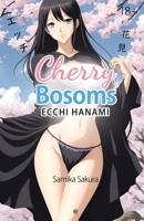 Cherry Bosoms: Ecchi Hanami - Erotic Manga - 18+ 0645831646 Book Cover