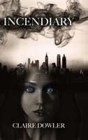 Incendiary 0645380318 Book Cover