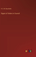 Digest of Orders in Council 3385214114 Book Cover