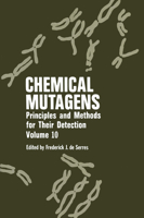 Chemical Mutagens: Principles and Methods for Their Detection, Volume 10 0306421712 Book Cover