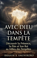 Avec Dieu dans la Tempête (French Edition) B0GWWMBZLH Book Cover