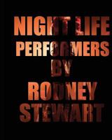 Night Life: Performers 1505507057 Book Cover