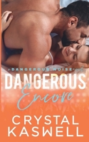 Dangerous Encore B0DQK4YYBF Book Cover