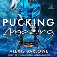 Pucking Amazing: A Why Choose Hockey Romance (Team Players) B0DSY776R7 Book Cover