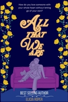 All That We Are (athena + caiden) B0GKY86RYG Book Cover