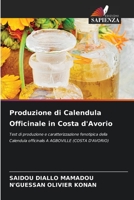 Produzione di Calendula Officinale in Costa d'Avorio 6204104713 Book Cover