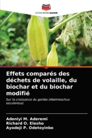 Effets comparés des déchets de volaille, du biochar et du biochar modifié 6203640875 Book Cover