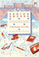 Senior Square - 12 Monologues and a Rap: Thirteen Lives In Search of the Twelfth Grade 0936839813 Book Cover