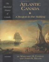 Atlantic Canada: A Region in the Making 0195410440 Book Cover