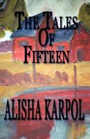 The Tales of Fifteen 1426965893 Book Cover