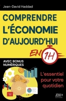 Comprendre l'économie d'aujourd'hui en 1h: L'essentiel pour votre quotidien (Dette publique, impôts, IA, pouvoir d'achat...) 238127426X Book Cover