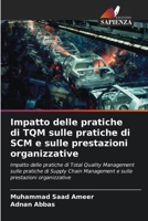 Impatto delle pratiche di TQM sulle pratiche di SCM e sulle prestazioni organizzative (Italian Edition) 6207921240 Book Cover