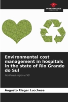 Environmental cost management in hospitals in the state of Rio Grande do Sul 6208227275 Book Cover