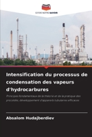 Intensification du processus de condensation des vapeurs d'hydrocarbures 6205776502 Book Cover