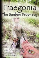 Traegonia The Sunbow Prophecy 1432776037 Book Cover