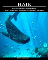 Haie: Faszinierende Haie Fakten f�r Kinder mit atemberaubenden Bildern! 1706231377 Book Cover