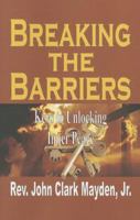 Breaking the Barriers: Keys to Unlocking Inner Peace 1329146247 Book Cover