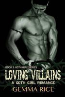 Loving Villains 1515132854 Book Cover