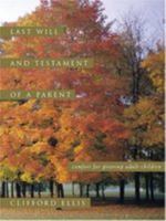 Last Will And Testament Of A Parent: Comfort For Grieving Adult Children 0973847417 Book Cover