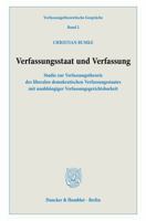 Verfassungsstaat Und Verfassung: Studie Zur Verfassungstheorie Des Liberalen Demokratischen Verfassungsstaates Mit Unabhangiger Verfassungsgerichtsbarkeit 3428189485 Book Cover