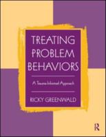 Treating Problem Behaviors 0415998018 Book Cover