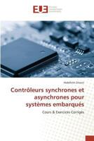Contraleurs Synchrones Et Asynchrones Pour Systa]mes Embarqua(c)S 3639483707 Book Cover