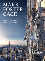 Mark Foster Gage: Projects and Provocations 0847862097 Book Cover