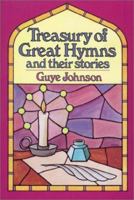 Treasury of Great Hymns: And Their Stories 0890842493 Book Cover