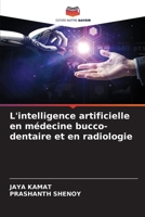 L'intelligence artificielle en médecine bucco-dentaire et en radiologie (French Edition) 6206834476 Book Cover