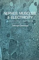 Nerves, Muscles, and Electricity: An Introductory Manual of Electrophysiology 1468413716 Book Cover