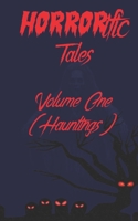 HORRORific Tales Volume 1: Hauntings 1068327898 Book Cover