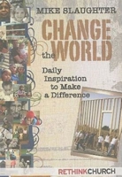 Change the World: Daily Inspiration to Make a Difference 1426714823 Book Cover