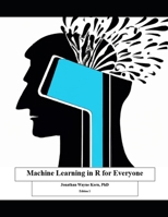 Machine Learning in R for Everyone B0CHL7K2LN Book Cover