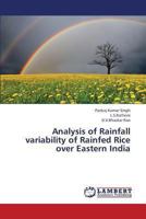 Analysis of Rainfall variability of Rainfed Rice over Eastern India 3659422053 Book Cover