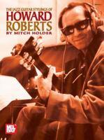 Mel Bay Jazz Guitar Styling of Howard Roberts 0786674091 Book Cover